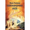 Ölüm Kapısından Geçiş - Dion Fortune - Hermes Yayınları