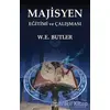 Majisyen Eğitimi ve Çalışması - W. E. Butler - Hermes Yayınları