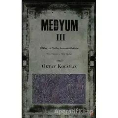 Medyum 3 - Oktay Kocamaz - Cinius Yayınları