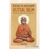 Kaivalya Darsanam - Kutsal Bilim - Jnanavatar Swami Sri Yukteswar Giri - Mitra Yayınları