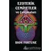 Ezoterik Cemiyetler ve Çalışmaları - Dion Fortune - Hermes Yayınları