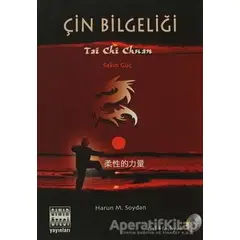 Çin Bilgeliği - Harun M. Soydan - Sınır Ötesi Yayınları