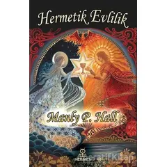 Hermetik Evlilik - Manly P. Hall - Hermes Yayınları