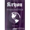 Kryon: 5. Kitap Yuvadan Mektuplar - Lee Carroll - Akaşa Yayınları