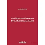 Ceza Muhakemesi Hukukunda Suçlu Sayılmama Hakkı - Elif Ergüne - On İki Levha Yayınları