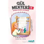 Gül Mektebi 1 - Desen Desen Kilimler - Rümeysa Topal - Mavi Uçurtma Yayınları