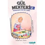 Gül Mektebi 2 - Teknedeki Motif Ebru - Rümeysa Topal - Mavi Uçurtma Yayınları
