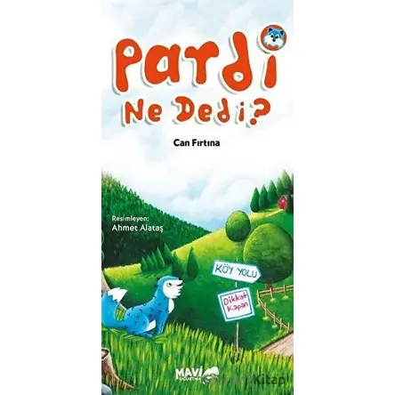 Pardi Ne Dedi? - Can Fırtına - Mavi Uçurtma Yayınları