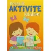 Benim İlk Aktivite Kitabım - Turuncu Kitap - Kolektif - Parıltı Yayınları