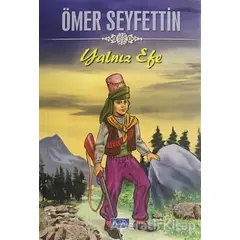 Yalnız Efe - Ömer Seyfettin Dizisi - Ömer Seyfettin - Parıltı Yayınları