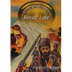 Beyaz Lale - Ömer Seyfettin - Parıltı Yayınları