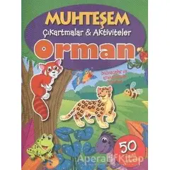 Orman - Muhteşem Çıkartmalar ve Aktiviteler - Kolektif - Parıltı Yayınları