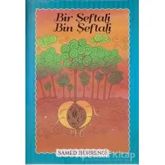 Bir Şeftali Bin Şeftali - Samed Behrengi - Parıltı Yayınları