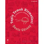 Toplu Yemek Hizmetleri - Deniz Gürsoy - Oğlak Yayıncılık