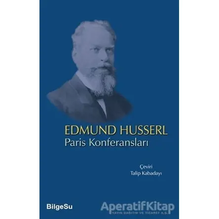 Paris Konferansları - Edmund Husserl - BilgeSu Yayıncılık