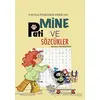 Mine, Pati ve Sözcükler - Fatma Peşemen Dirican - Parmak Çocuk Yayınları