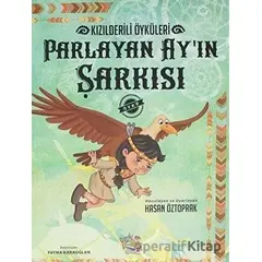 Parlayan Ayın Şarkısı - Kızılderili Öyküleri - Hasan Öztoprak - Parmak Çocuk Yayınları