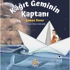 Kağıt Geminin Kaptanı - Gamze Yener - Parmak Çocuk Yayınları