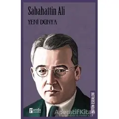 Yeni Dünya - Sabahattin Ali - Parola Yayınları