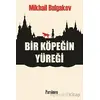 Bir Köpeğin Yüreği - Mihail Bulgakov - Parşömen Yayınları