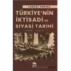 Türkiye’nin İktisadi ve Siyasi Tarihi - Turgay Erdinç - Parya Kitap