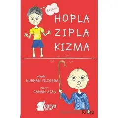 Hopla Zıpla Kızma - Nurhan Yıldırım - Parya Kitap