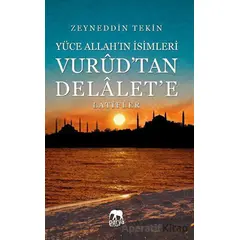 Yüce Allahın İsimleri - Vurudtan Delalete Latifler - Zeyneddin Tekin - Parya Kitap