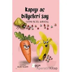 Kapıyı Aç Bilyeleri Say - Fatma Betül Karataş - Parya Kitap