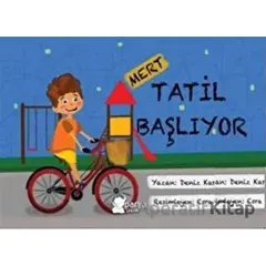 Mert - Tatil Başlıyor - Deniz Karahan - Parya Kitap