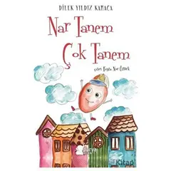 Nar Tanem Çok Tanem - Dilek Yıldız Karaca - Parya Kitap