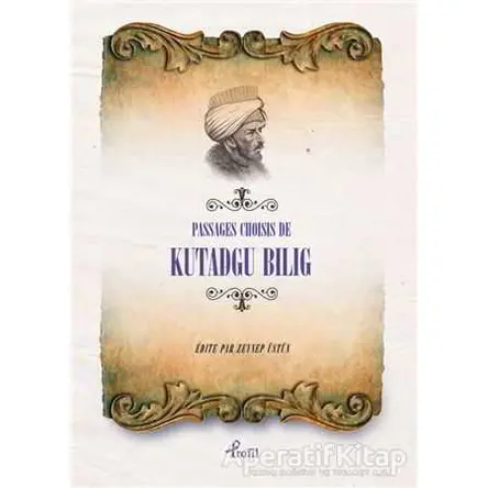 Passages Choisis de Kutadgu Bilig - Yusuf Has Hacib - Profil Kitap