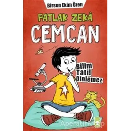 Patlak Zeka Cemcan 3 - Birsen Ekim Özen - Timaş Çocuk