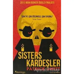 Sisters Kardeşler - Patrick Dewitt - Domingo Yayınevi