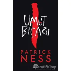 Umut Bıçağı - Patrick Ness - Yabancı Yayınları