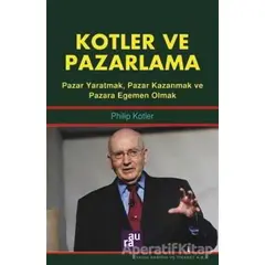 Kotler ve Pazarlama - Philip Kotler - Aura Kitapları