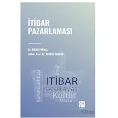 İtibar Pazarlaması - Bülent Namal - Gazi Kitabevi