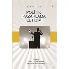 Politik Pazarlama İletişimi - Zouhair Attouf - Cinius Yayınları