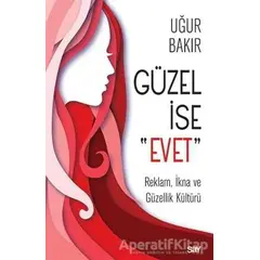 Gu¨zel İse Evet - Uğur Bakır - Say Yayınları