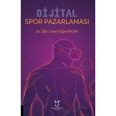 Dijital Spor Pazarlaması - Özge Ercan - Akademisyen Kitabevi