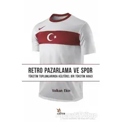 Retro Pazarlama ve Spor - Volkan Ekin - Kriter Yayınları