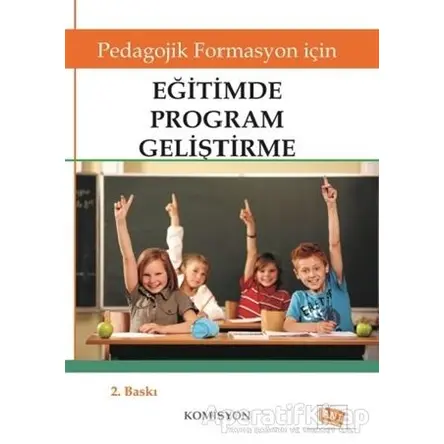 Pedagojik Formasyon İçin Eğitimde Program Geliştirme - Kolektif - Anı Yayıncılık