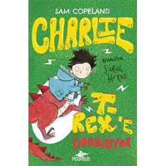 Charlie T-Rexe Dönüşüyor - Charlie Serisi 2 - Sam Copeland - Pegasus Yayınları