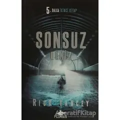 Sonsuz Deniz - Rick Yancey - Pegasus Yayınları