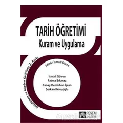 Tarih Öğretimi Kuram ve Uygulama - Serkan Keleşoğlu - Pegem Akademi Yayıncılık