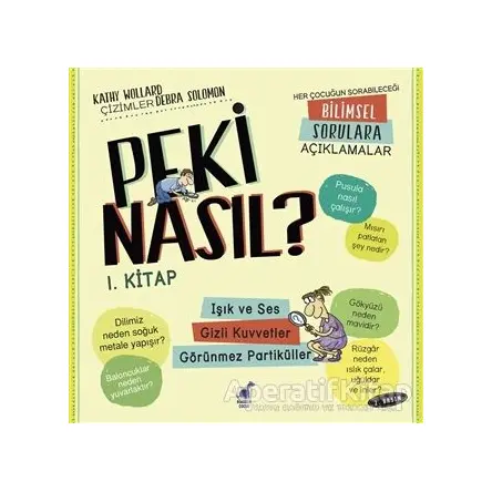 Peki Nasıl? - 1. Kitap - Kathy Wollard - Dinozor Çocuk