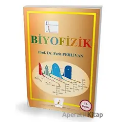 Biyofizik - Ferit Pehlivan - Pelikan Tıp Teknik Yayıncılık