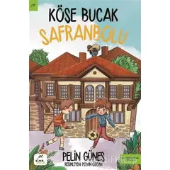 Köşe Bucak Safranbolu - Pelin Güneş - Elma Çocuk