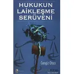 Hukukun Laikleşme Serüveni - Cengiz Otacı - Birey Yayıncılık