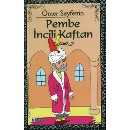 Pembe İncili Kaftan - Ömer Seyfettin - Birey Yayıncılık