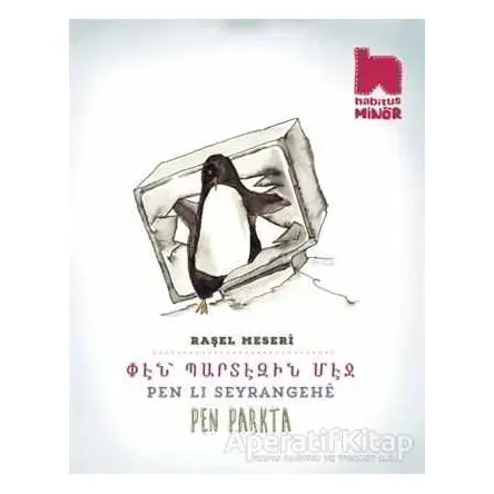 Pen Lı Seyrangehe / Pen Parkta - Raşel Meseri - Habitus Kitap